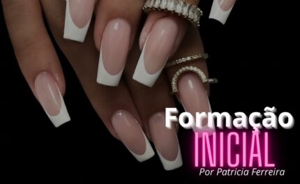 Formação Inicial de Estilismo de Unhas